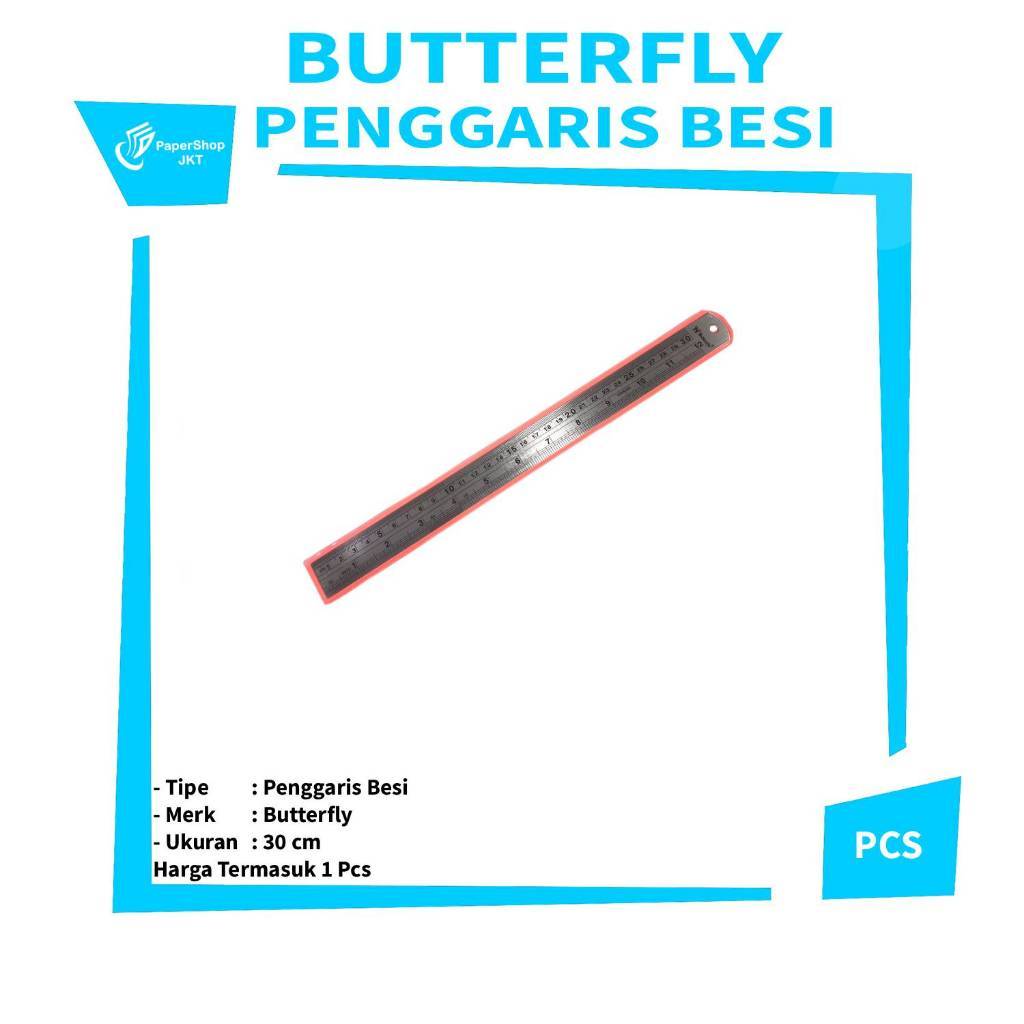 Butterfly - Penggaris Besi 30 cm / Penggaris Stainless Steel 30cm - PCS